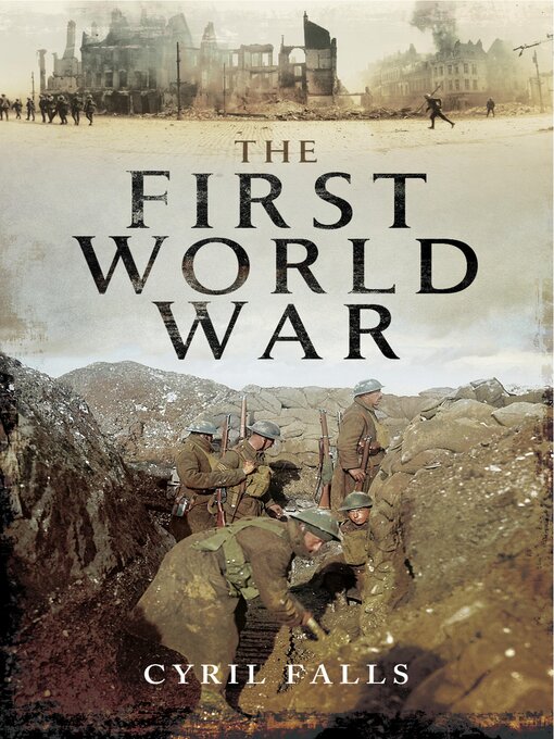 Title details for The First World War by Cyril Falls - Available
